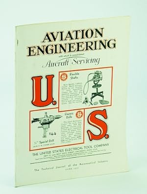 Imagen del vendedor de Aviation Engineering (Magazine), With Which is Consolidated Aircraft Servicing - The Technical Journal of the Aeronautical Industry, June 1931 - New Engine Features / Tests and Calculations on the Medvedeff Monobiplane a la venta por RareNonFiction, IOBA