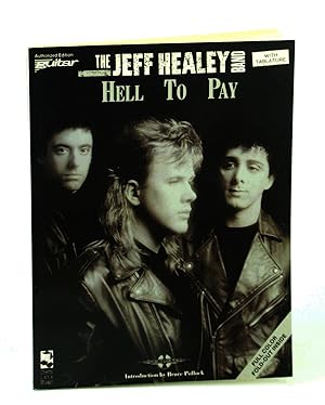 Imagen del vendedor de The Jeff Healey Band - Hell to Pay: Guitar Tab - Authorized Edition a la venta por RareNonFiction, IOBA