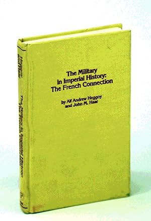 Imagen del vendedor de The Military in Imperial History: The French Connection [Military History Bibliographies Vol. 4] a la venta por RareNonFiction, IOBA