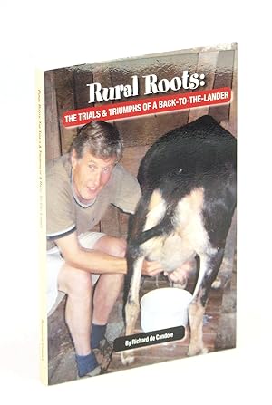 Rural Roots: The Trials and Triumphs of a Back-to-the-Lander