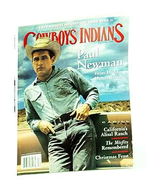 Immagine del venditore per Cowboys and Indians - The Premier Magazine of the West, December [Dec.] 2006 - Paul Newman Cover Photo venduto da RareNonFiction, IOBA