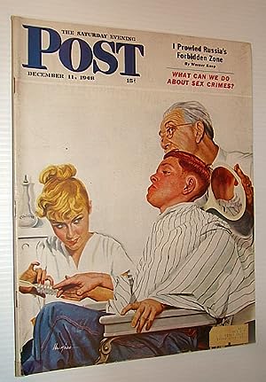 Imagen del vendedor de The Saturday Evening Post, December 11, 1948 - I Prowled Russia's Forbidden Zone / What Can We Do About Sex Crimes? / Los Alamos / The Man Who Invented Scotch Tape a la venta por RareNonFiction, IOBA