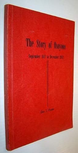 The Story of Osoyoos (British Columbia), September 1811 to December 1952