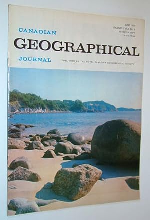 Immagine del venditore per Canadian Geographical Journal, June 1970, Volume 80, No. 6 - Water Pollution and the Role of the Canada Centre for Inland Waters / Shuswap Log Salvage venduto da RareNonFiction, IOBA