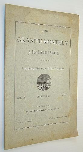 Seller image for The Granite Monthly, A New Hampshire Magazine, Devoted to Literature, History, and State Progress, March 1879, Vol. II, No. 6 - Herbert F. Norris for sale by RareNonFiction, IOBA