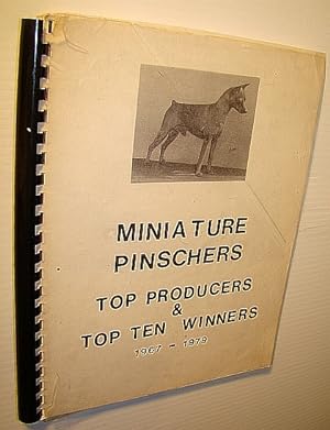 The Top Producers, Top Ten Group and Breed Winners - Miniature Pinschers: A Statistical and Resea...
