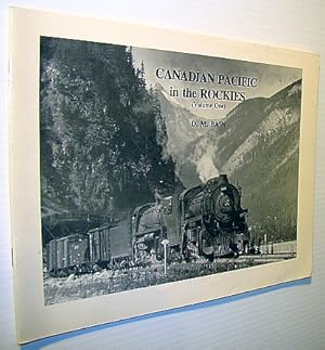 Immagine del venditore per Canadian Pacific in the Rockies - Volume One (1) venduto da RareNonFiction, IOBA