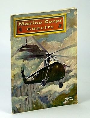 Immagine del venditore per Marine Corps Gazette - Professional Magazine for United States Marines, April (Apr.) 1961, Number 4, Volume 45 - Red China's Military Revolution / A Military Briefing on Laos venduto da RareNonFiction, IOBA