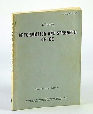 Imagen del vendedor de Deformation and Strength of Ice - Translated from Russian: TT 70-50130 a la venta por RareNonFiction, IOBA