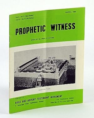 Bild des Verkufers fr Prophetic Witness (Magazine), March (Mar.) 1969, Vol 5 No. 3 (New Series), Vol. 51 No. 3 (Old Series) - A Nuclear Physicist's Faith zum Verkauf von RareNonFiction, IOBA