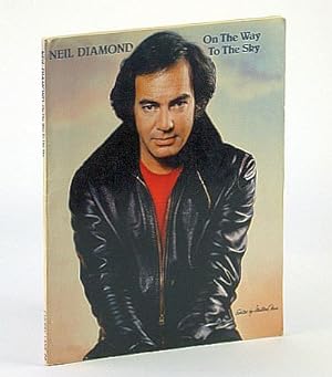 Image du vendeur pour Neil Diamond: On the Way to the Sky - Songbook (Song Book) with Sheet Music for Piano and Voice with Guitar Chords mis en vente par RareNonFiction, IOBA