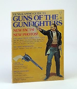 Bild des Verkufers fr Guns & Ammo Guide to Guns of the Gunfighters zum Verkauf von RareNonFiction, IOBA