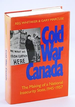 Immagine del venditore per Cold War Canada: The Making of a National Insecurity State, 1945-1957 venduto da RareNonFiction, IOBA
