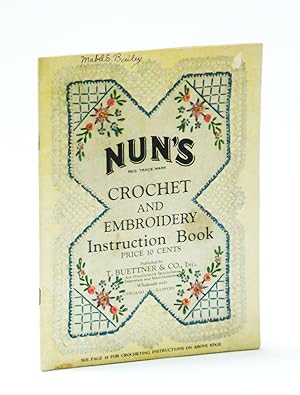 Nun's Crochet and Embroidery Instruction Book