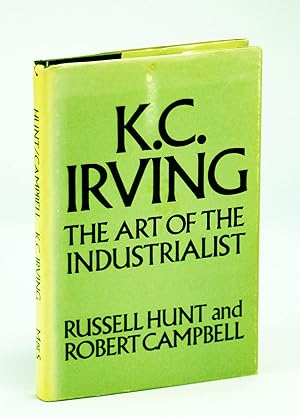 Bild des Verkufers fr K. C. Irving;: The Art of The Industrialist zum Verkauf von RareNonFiction, IOBA