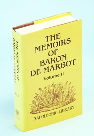 Image du vendeur pour The Memoirs of Baron De Marbot: Late Lieutenant-General in the French Army (Napoleonic Library) - Volume 2 Only mis en vente par RareNonFiction, IOBA