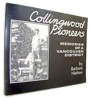 Collingwood Pioneers - Memories of a Vancouver District