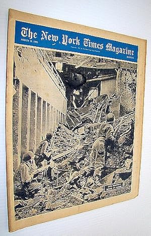 Imagen del vendedor de The New York Times Magazine, March 11, 1945 - Shall We Bomb Hirohito's Palace? / What Kind of Peace? The Soldier's Viewpoint a la venta por RareNonFiction, IOBA