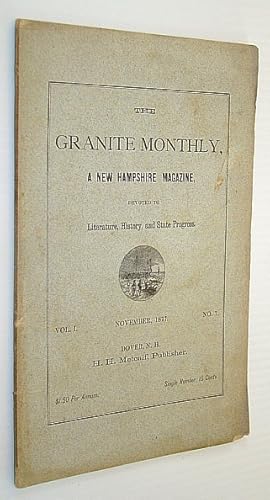 Immagine del venditore per The Granite Monthly, A New Hampshire Magazine, Devoted to Literature, History, and State Progress, November 1877, Vol. I, No. 7 venduto da RareNonFiction, IOBA