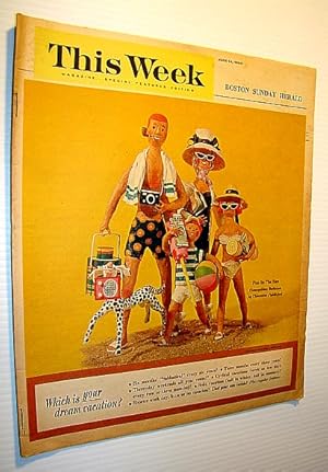 Bild des Verkufers fr This Week Magazine, June 14, 1964 - Insert to the Boston Sunday Herald: Which is Your Dream Vacation? zum Verkauf von RareNonFiction, IOBA