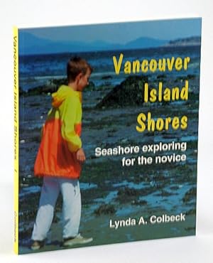 Vancouver Island Shores: Seashore Exploring for the Novice - The Eastern Shoreline from Victoria ...