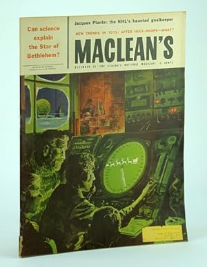 Image du vendeur pour Maclean's Magazine, December (Dec.) 20 1958: Jacques Plante / Chesley Bonestell / Keep Building the CF-105 Avro Canada Arrow mis en vente par RareNonFiction, IOBA