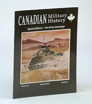 Immagine del venditore per Canadian Military History, Volume 22, Number 3, Summer 2013 - The Artistic Legacy of William Ogilvie venduto da RareNonFiction, IOBA