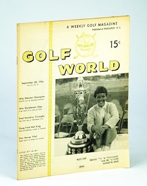 Seller image for Golf World - A Weekly Golf Magazine, 28 September (Sept.), 1956, Vol. 10, No. 17 - Cover Photo of Marlene Steward with the Robert Cox Trophy for sale by RareNonFiction, IOBA