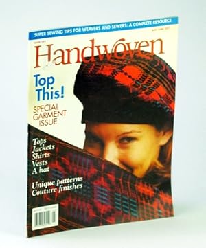 Handwoven (Hand Woven) Magazine, May / June 2001 - Special Garment Issue / Tribute to Virginia Is...