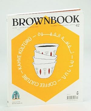 Brownbook (Magazine) - An Urban Guide to the Middle East, No. 42, November - December (Nov. / Dec...