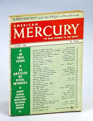 Seller image for American Mercury Magazine, "To Bear Witness To The Truth", August (Aug.) 1960, Volume XCI No. 439 - Khruschchev and the Flight to Sverdlovsk / Movies Are Redder Than Ever for sale by RareNonFiction, IOBA