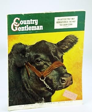 Country Gentleman Magazine - The Magazine for Better Farming, Better Living, February (Feb.) 1952...