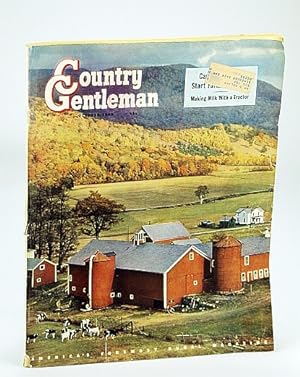 Country Gentleman - America's Foremost Rural Magazine, October (Oct.) 1949: Making Milk with a Tr...