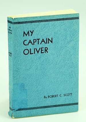 My Captain Oliver: A Story of Two Missionaries on the British Columbia Coast