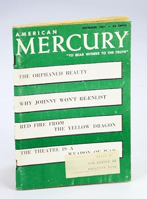 Seller image for American Mercury Magazine, "To Bear Witness To The Truth", December (Dec.) 1961, Volume XCIII No. 454 - The Theatre Is A Weapon of War / Why Johnny Won't Re-Enlist for sale by RareNonFiction, IOBA