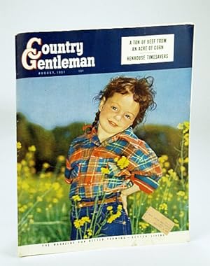 Country Gentleman Magazine - The Magazine for Better Farming, Better Living, August (Aug.) 1951 -...