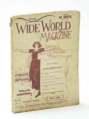 Seller image for The Wide World Magazine - An Illustrated Monthly, May 1899, Vol. 3, No. 13 - Klondike Mission / Heroes of Niagara / Martyrs of Ku-Cheng for sale by RareNonFiction, IOBA