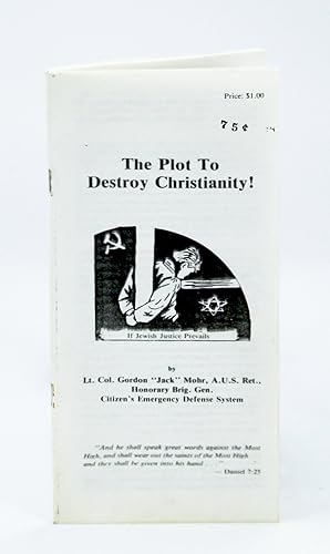 Seller image for The Plot to Destroy Christianity! for sale by RareNonFiction, IOBA