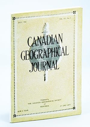 Bild des Verkufers fr Canadian Geographical Journal, July 1931, Vol. III, No. 1 - The Royal Mint and Its Branches zum Verkauf von RareNonFiction, IOBA