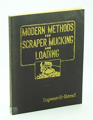Bild des Verkufers fr Modern Methods for Scraper Mucking and Loading - Form No. 2412 zum Verkauf von RareNonFiction, IOBA