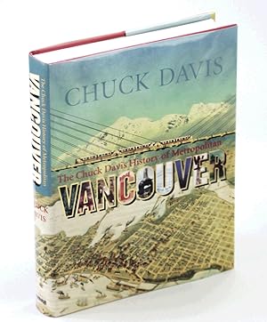 Seller image for The Chuck Davis History of Metropolitan Vancouver for sale by RareNonFiction, IOBA