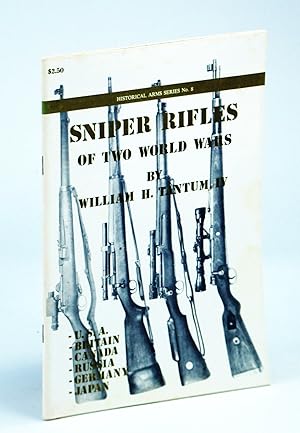 Seller image for Sniper Rifles of Two World Wars - Historical Arms Series No. 8 [Eight] for sale by RareNonFiction, IOBA