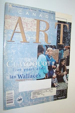 Image du vendeur pour Canadian Art Magazine, Summer 1998, Volume 15, Number 2 - Clayoquot Five Years After mis en vente par RareNonFiction, IOBA