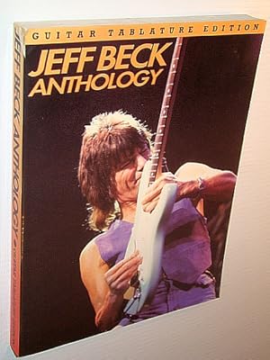 Bild des Verkufers fr Jeff Beck Anthology: Guitar Tablature Edition (AM 73024) zum Verkauf von RareNonFiction, IOBA
