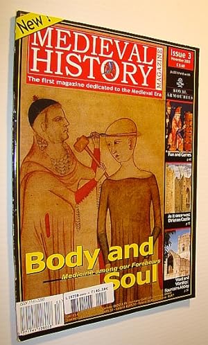 Seller image for Medieval History Magazine - The First Magazine Devoted to the Medieval Era: Issue 3 (Three), November 2003 - Medicine Among Our Forebears for sale by RareNonFiction, IOBA