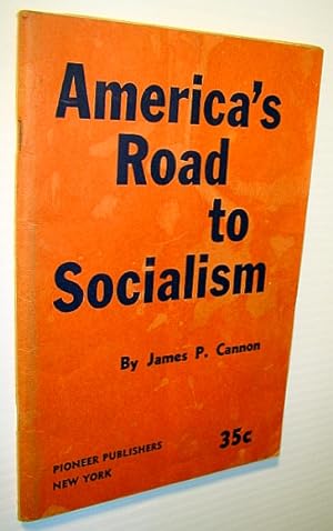 Seller image for America's Road to Socialism for sale by RareNonFiction, IOBA