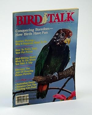 Bild des Verkufers fr Bird Talk Magazine, July 1988 - Parrot Artist Jonas Englund zum Verkauf von RareNonFiction, IOBA