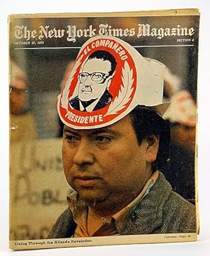 Bild des Verkufers fr The New York Times Magazine, October (Oct.) 17, 1971 - Living Through the Allende Revolution zum Verkauf von RareNonFiction, IOBA