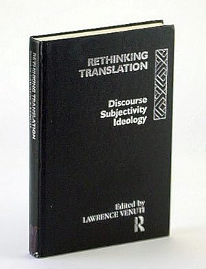 Bild des Verkufers fr Rethinking Translation: Discourse, Subjectivity, Ideology zum Verkauf von RareNonFiction, IOBA