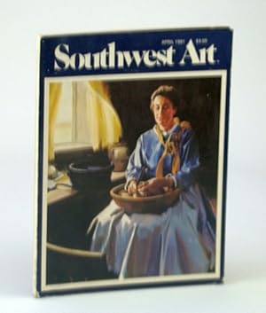 Imagen del vendedor de Southwest Art (Magazine), April (Apr.) 1981, Volume 10, Number 11 a la venta por RareNonFiction, IOBA